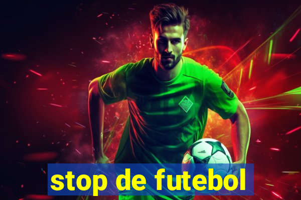 stop de futebol